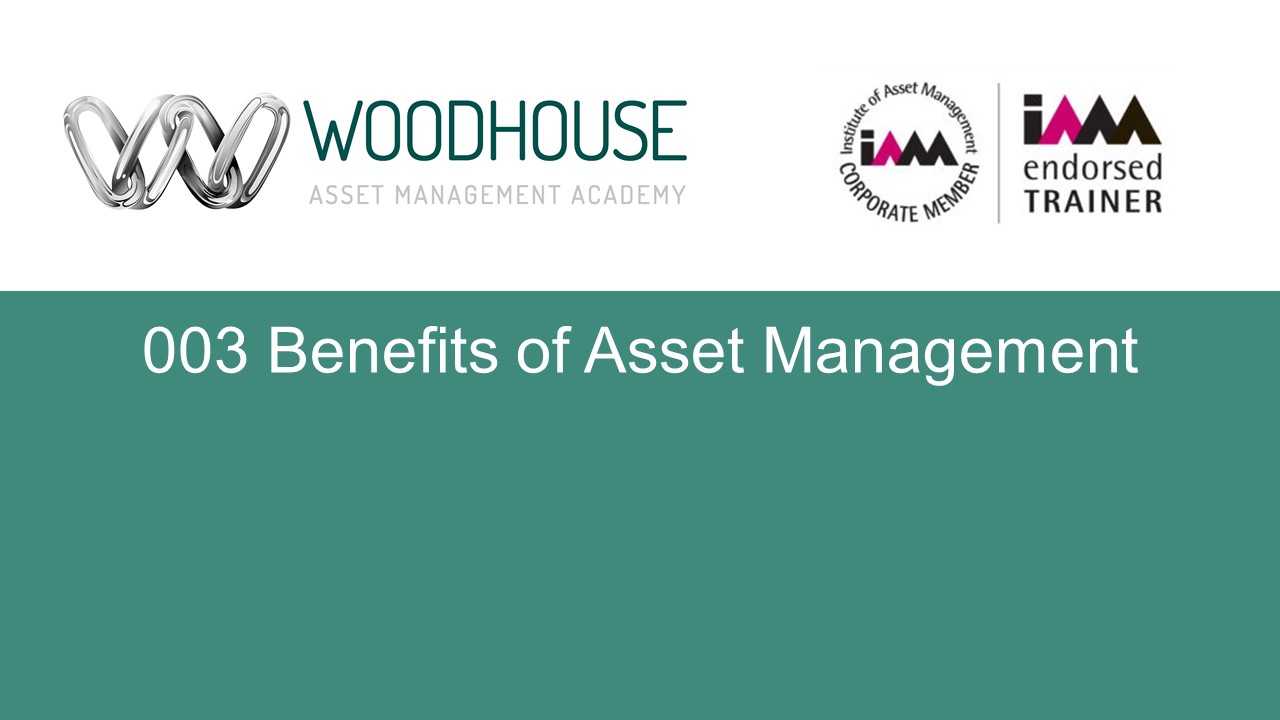 W003 Benefits of Asset Management
