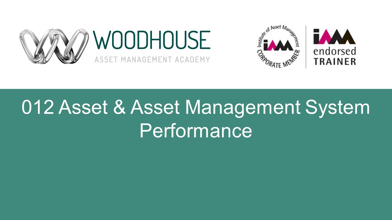 W012 Asset & Asset Management System Performance